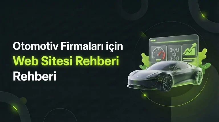 Otomotiv Firmaları için Web Sitesi Rehberi 2026 – Worldline Agency blog kapak görseli
